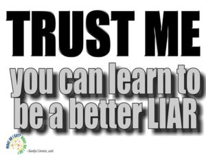 Trust me I'm a liar