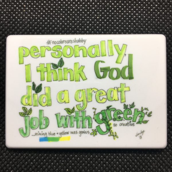 Magnet/Print -Personally I think God Did A Great Job